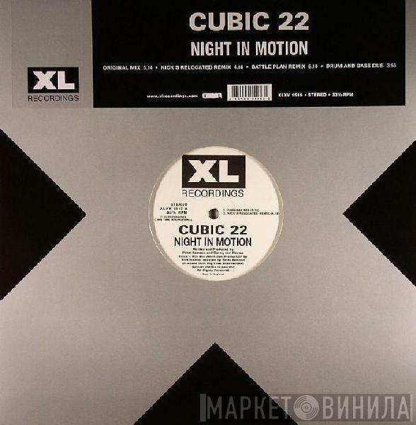  Cubic 22  - Night In Motion