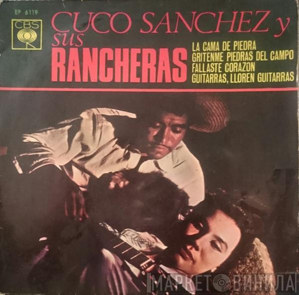 Cuco Sanchez - Cuco Sanchez y Sus Rancheras