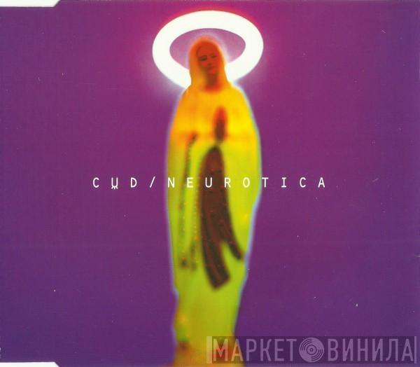 Cud - Neurotica