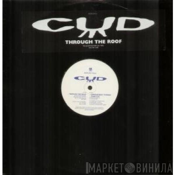 Cud - Through The Roof