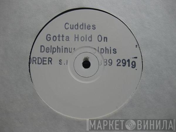 Cuddles - Gotta Hold On