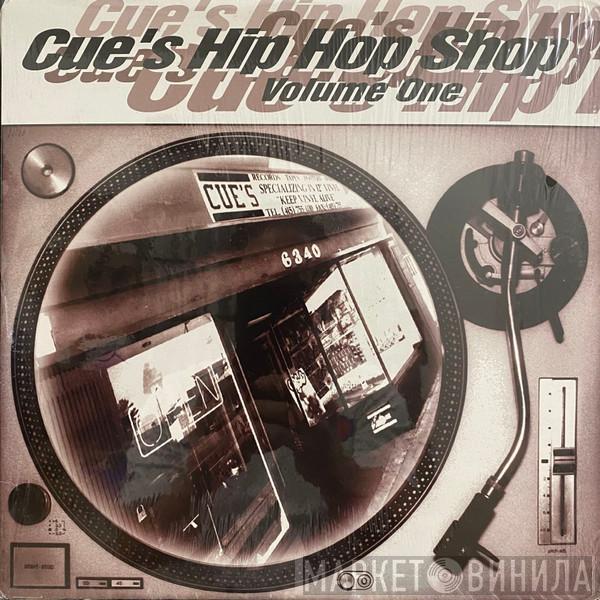  - Cue's Hip Hop Shop Volume One