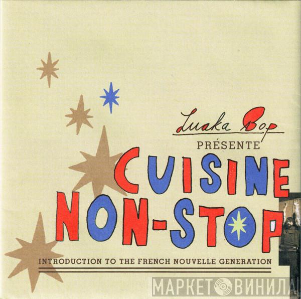  - Cuisine Non-Stop: Introduction To The French Nouvelle Generation