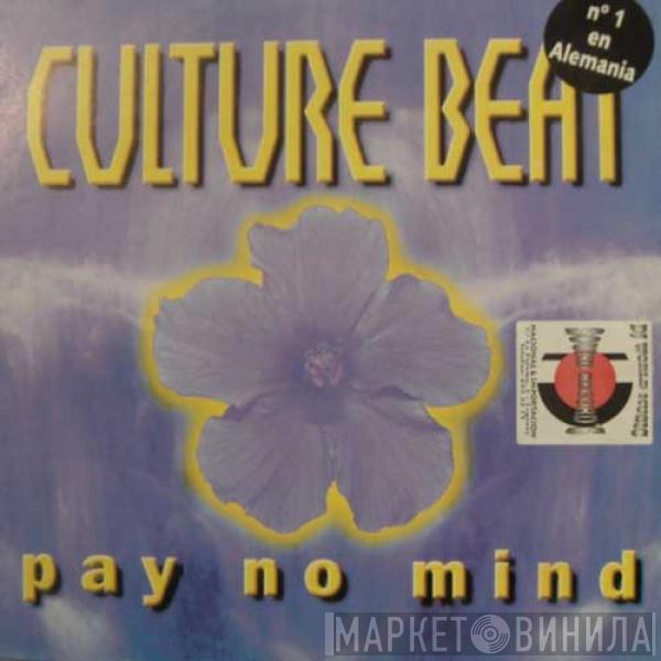 Culture Beat - Pay No Mind