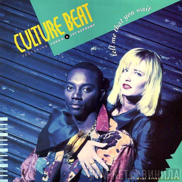  Culture Beat  - Tell Me That You Wait