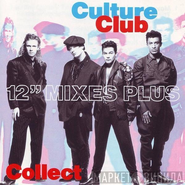 Culture Club - Collect - 12" Mixes Plus