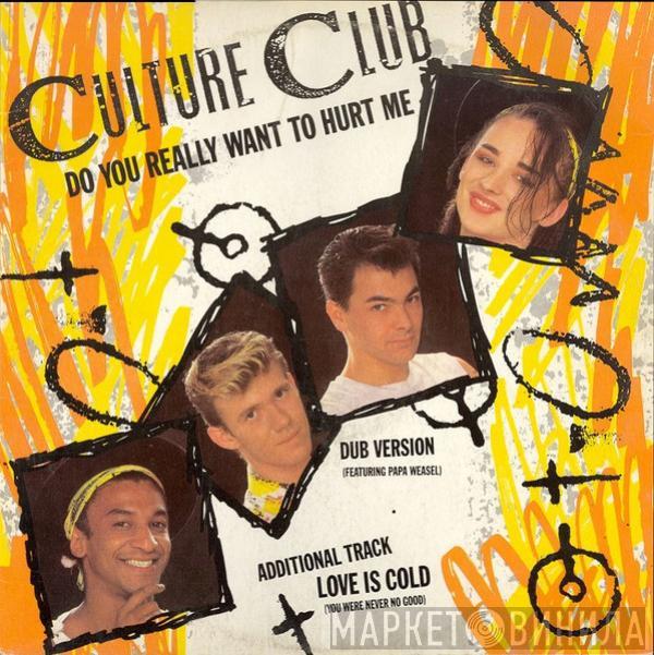 Culture Club - Do You Really Want To Hurt Me