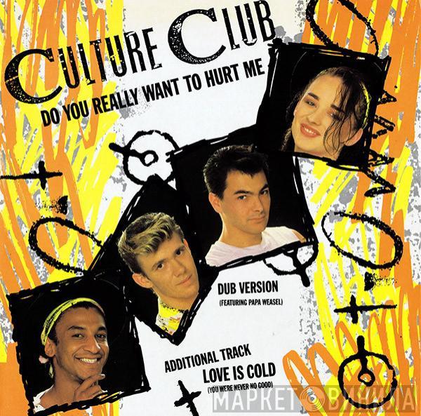 Culture Club - Do You Really Want To Hurt Me