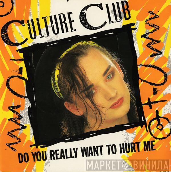  Culture Club  - Do You Really Want To Hurt Me