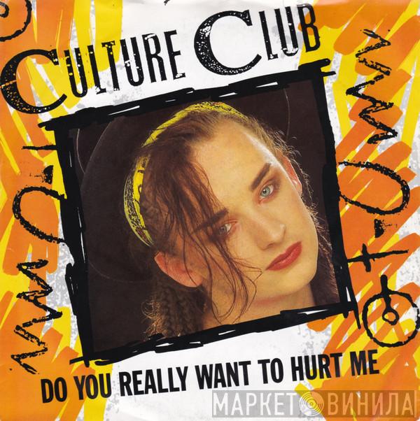 Culture Club - Do You Really Want To Hurt Me