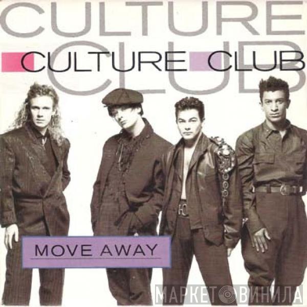 Culture Club - Move Away