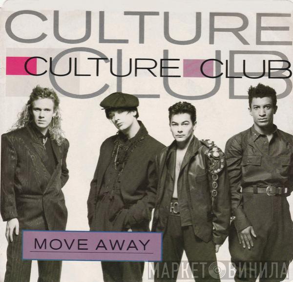  Culture Club  - Move Away