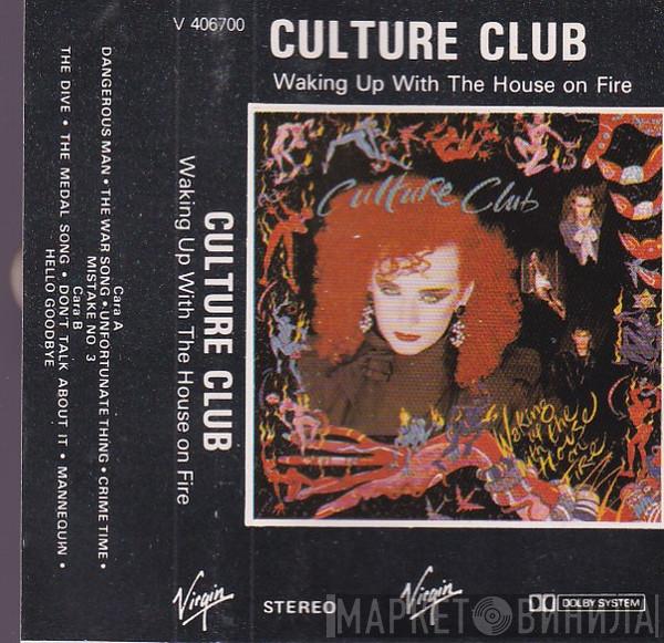  Culture Club  - Waking Up With The House On Fire