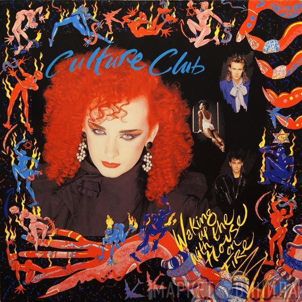  Culture Club  - Waking Up With The House On Fire