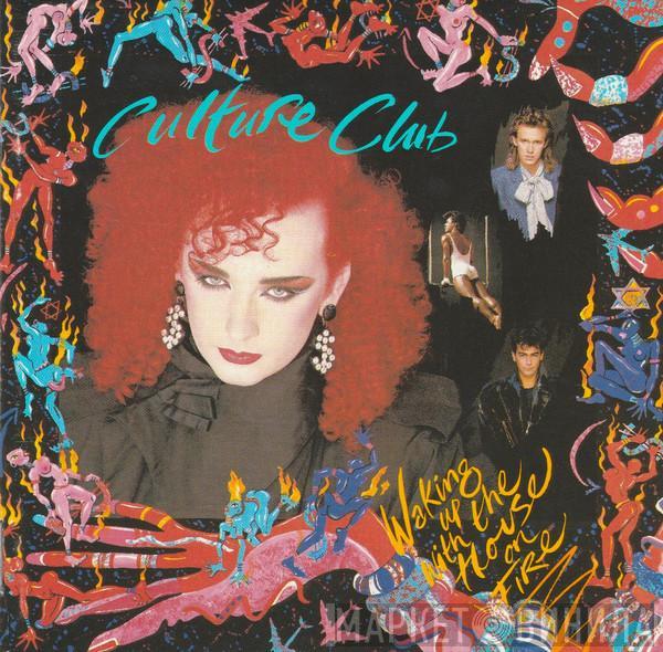  Culture Club  - Waking Up With The House On Fire