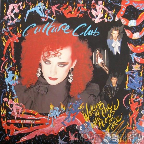  Culture Club  - Waking Up With The House On Fire