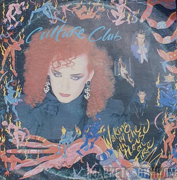  Culture Club  - Waking Up With The House On Fire