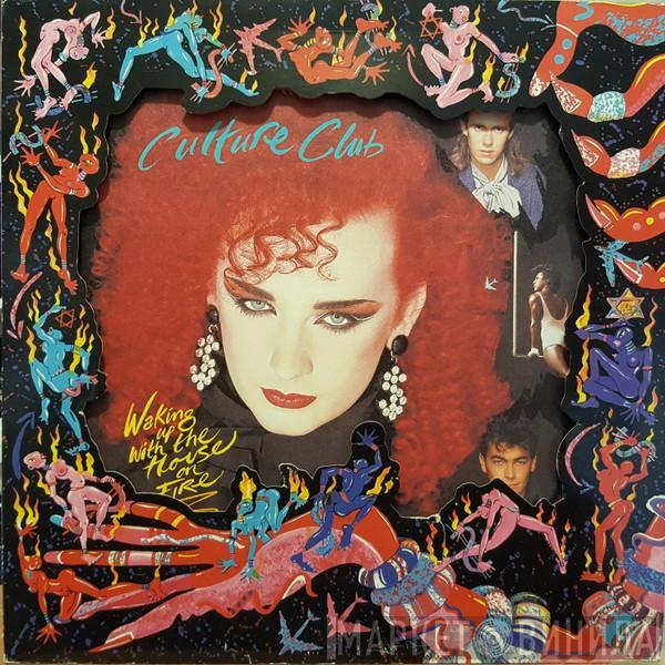  Culture Club  - Waking Up With The House On Fire