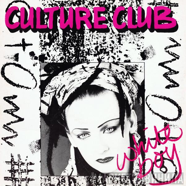 Culture Club - White Boy