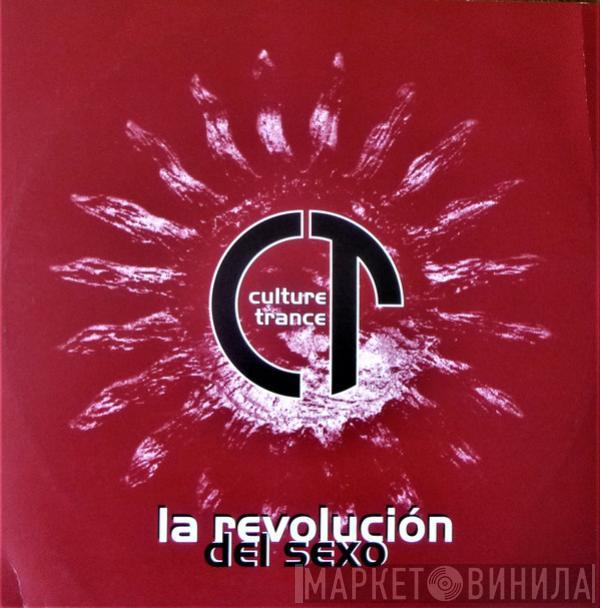 Culture Trance - La Revolución Del Sexo