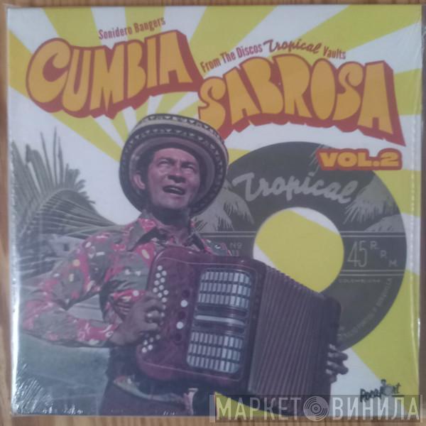  - Cumbia Sabrosa Vol. 2: Sonidero Bangers From The Discos Tropical Vaults