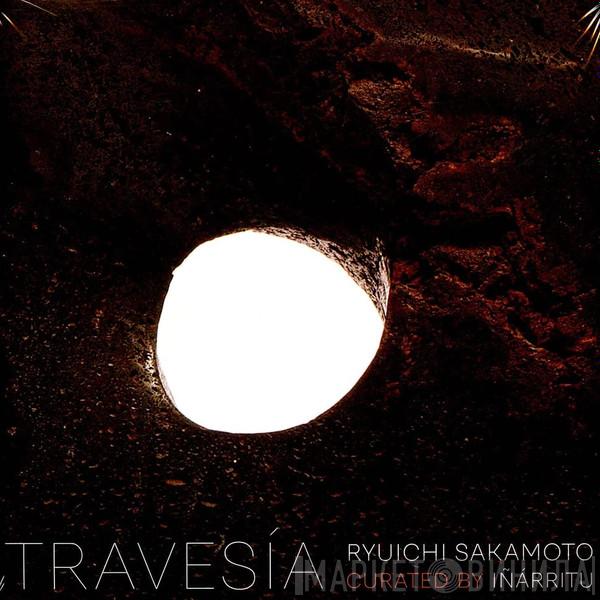 Curated By Ryuichi Sakamoto  Alejandro González Iñárritu  - Travesía
