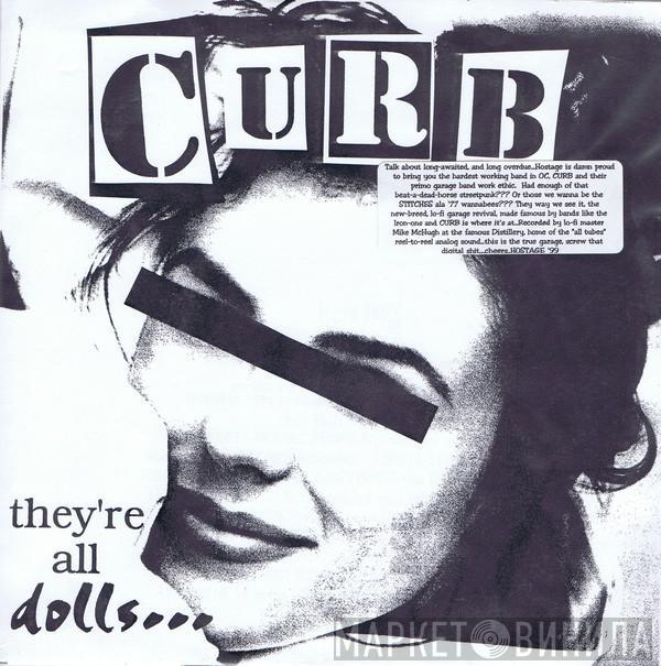 Curb  - They're All Dolls