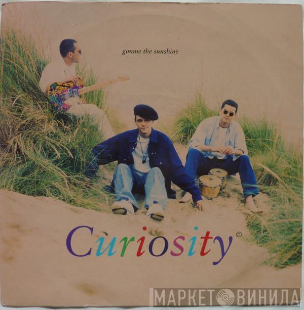 Curiosity - Gimme The Sunshine