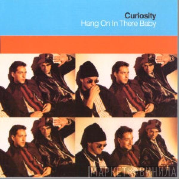  Curiosity  - Hang On In There Baby