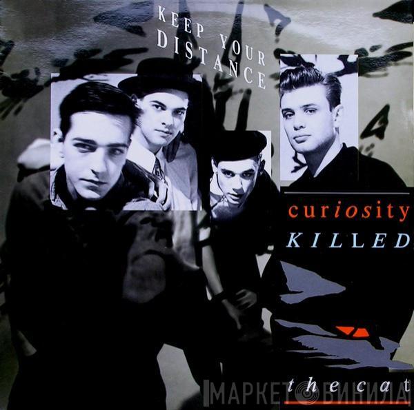 Curiosity Killed The Cat - Keep Your Distance