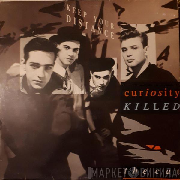  Curiosity Killed The Cat  - Keep Your Distance