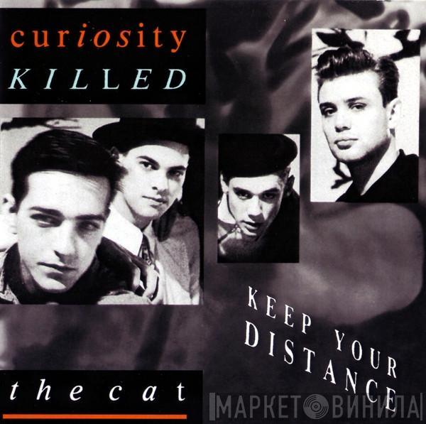  Curiosity Killed The Cat  - Keep Your Distance