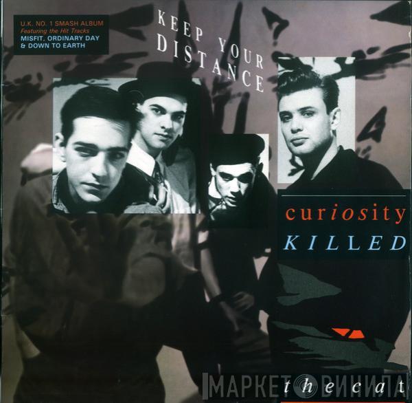  Curiosity Killed The Cat  - Keep Your Distance