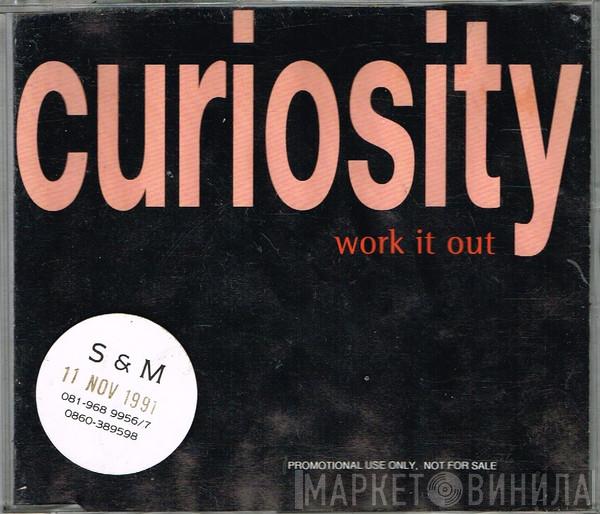  Curiosity  - Work It Out