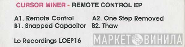  Cursor Miner  - Remote Control EP
