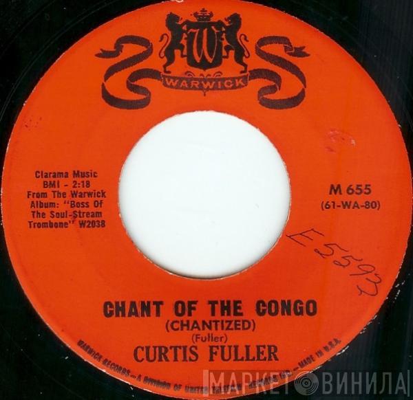 Curtis Fuller - Chant Of The Congo