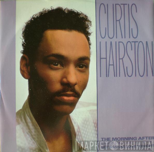 Curtis Hairston - The Morning After (Extended Remix) / Let's Make Love Tonight