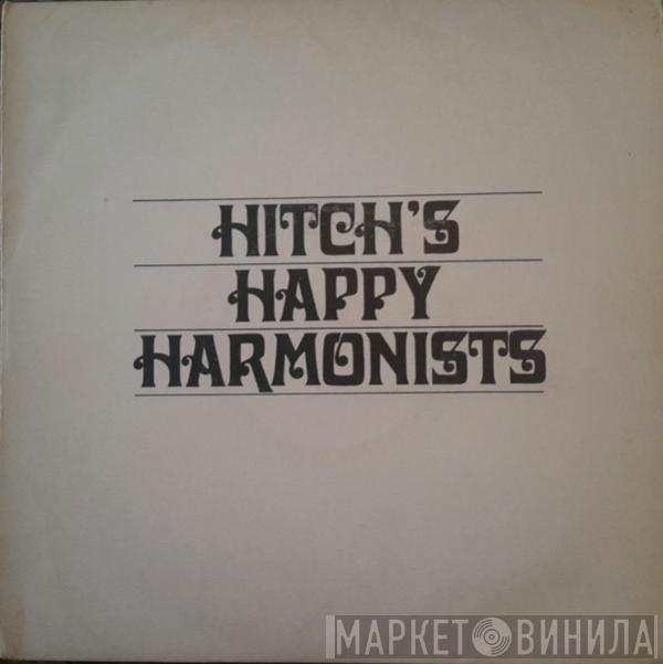 Curtis Hitch - Hitch's Happy Harmonists
