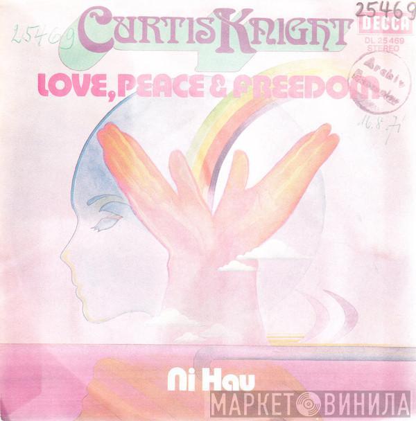 Curtis Knight - Love, Peace & Freedom / Ni Hau