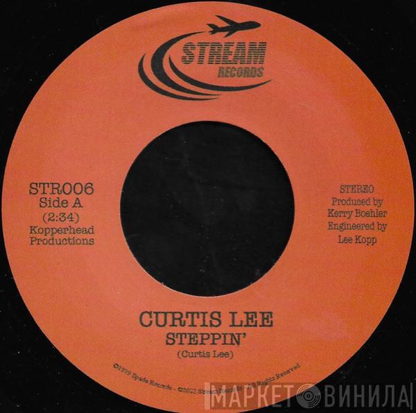 Curtis Lee  - Steppin' / Funkadize Me Please