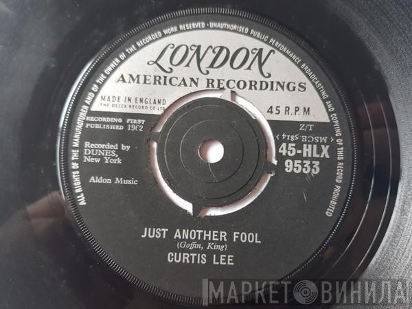 Curtis Lee - Just Another Fool / A Night At Daddy Gee's