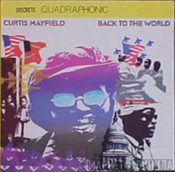  Curtis Mayfield  - Back To The World