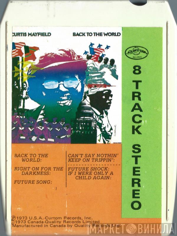  Curtis Mayfield  - Back To The World