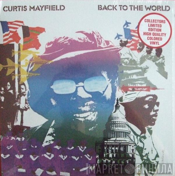  Curtis Mayfield  - Back To The World