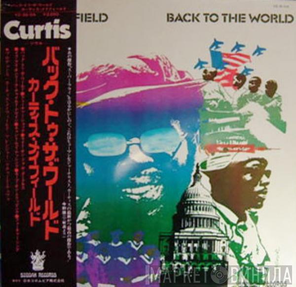  Curtis Mayfield  - Back To The World