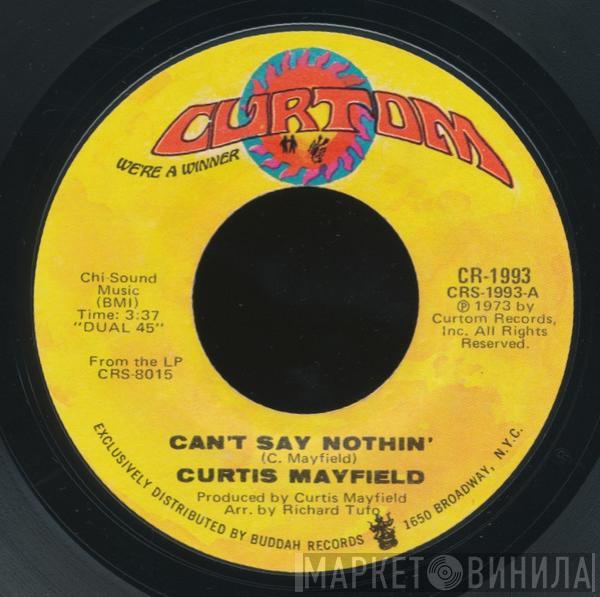 Curtis Mayfield - Can't Say Nothin' / Future Song