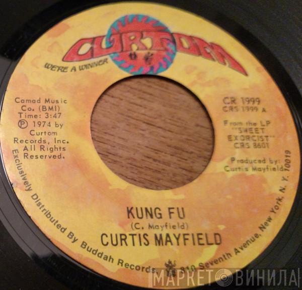 Curtis Mayfield - Kung Fu / Right On For The Darkness