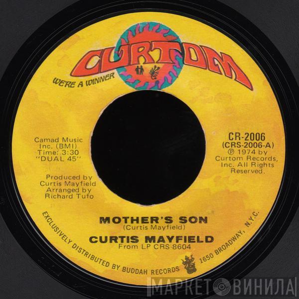 Curtis Mayfield - Mother's Son / Love Me (Right In The Pocket)