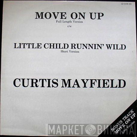  Curtis Mayfield  - Move On Up