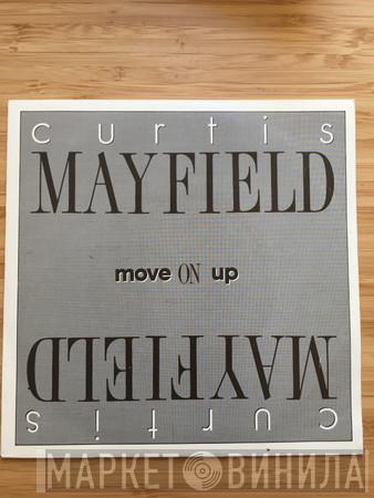  Curtis Mayfield  - Move On Up